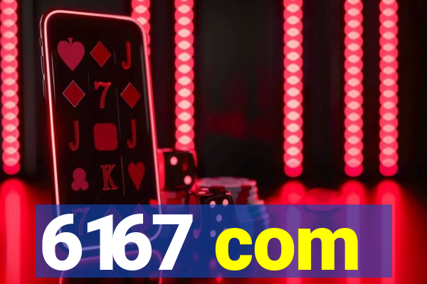 6167 com